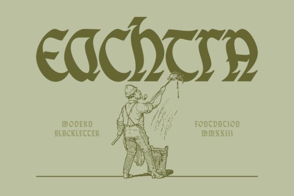 Eachtra: A Bold Fusion of Blackletter and Celtic Heritage